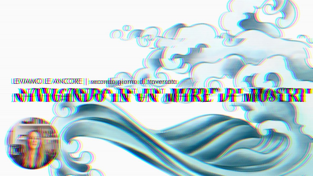 Navigando in un mare di mostri